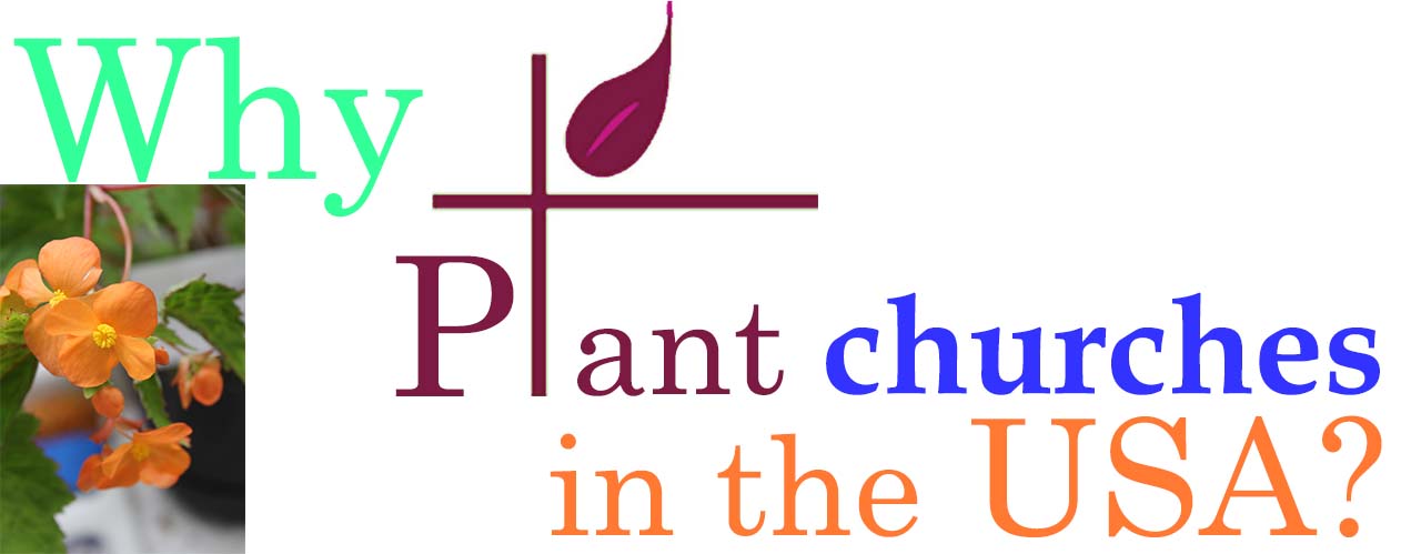 Why Plant Churches in the USA?